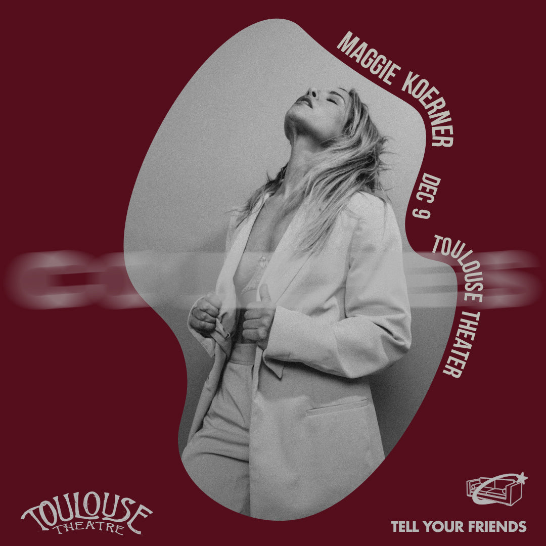 12.9 - COUCHES ft Maggie Koerner + Chloé Marie
